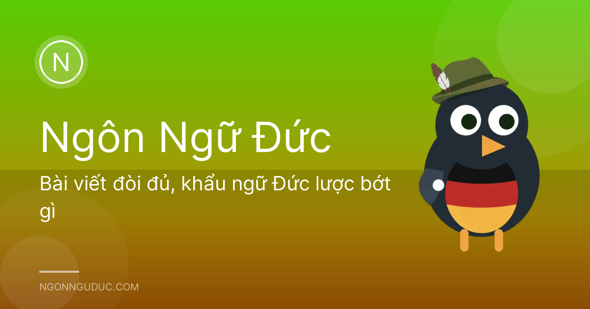 Bài viết đòi đủ, khẩu ngữ Đức lược bớt gì
